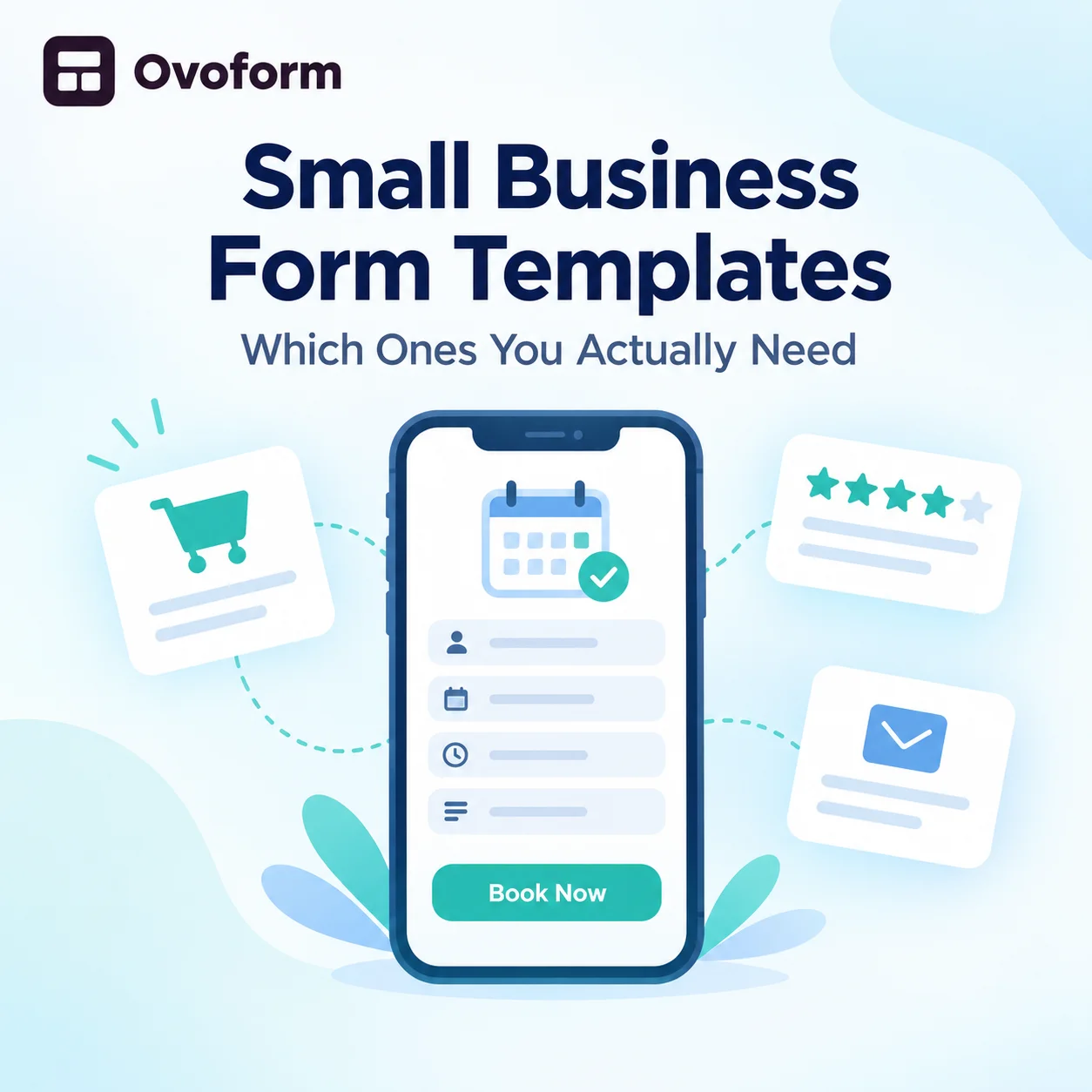 Small Business Form Templates: Which Ones You Actually Need