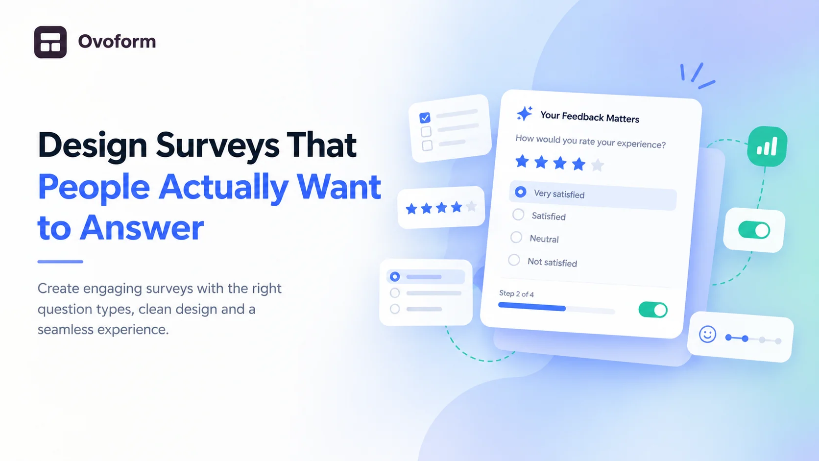 Survey Design: The Key to Getting Honest, Useful Feedback