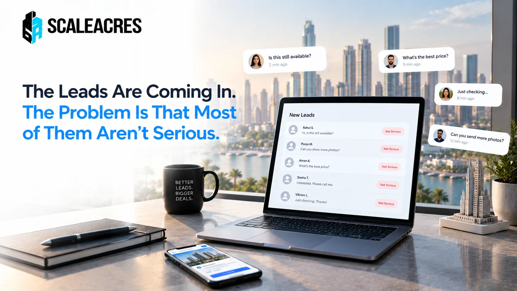 The Leads Are Coming In. The Problem Is That Most of Them Aren’t Serious.