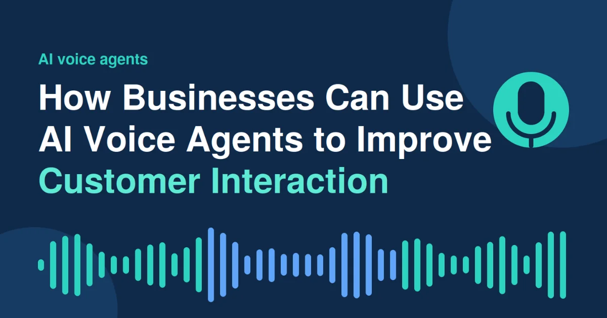 AI Voice Agent Services for Businesses: What Companies Need to Know