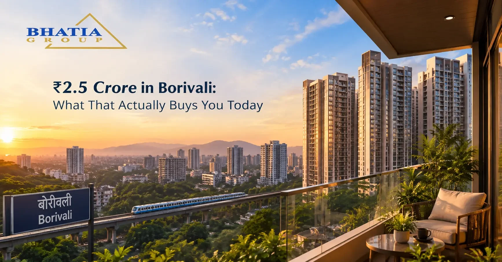 ₹2.5 Crore in Borivali: What That Actually Buys You Today