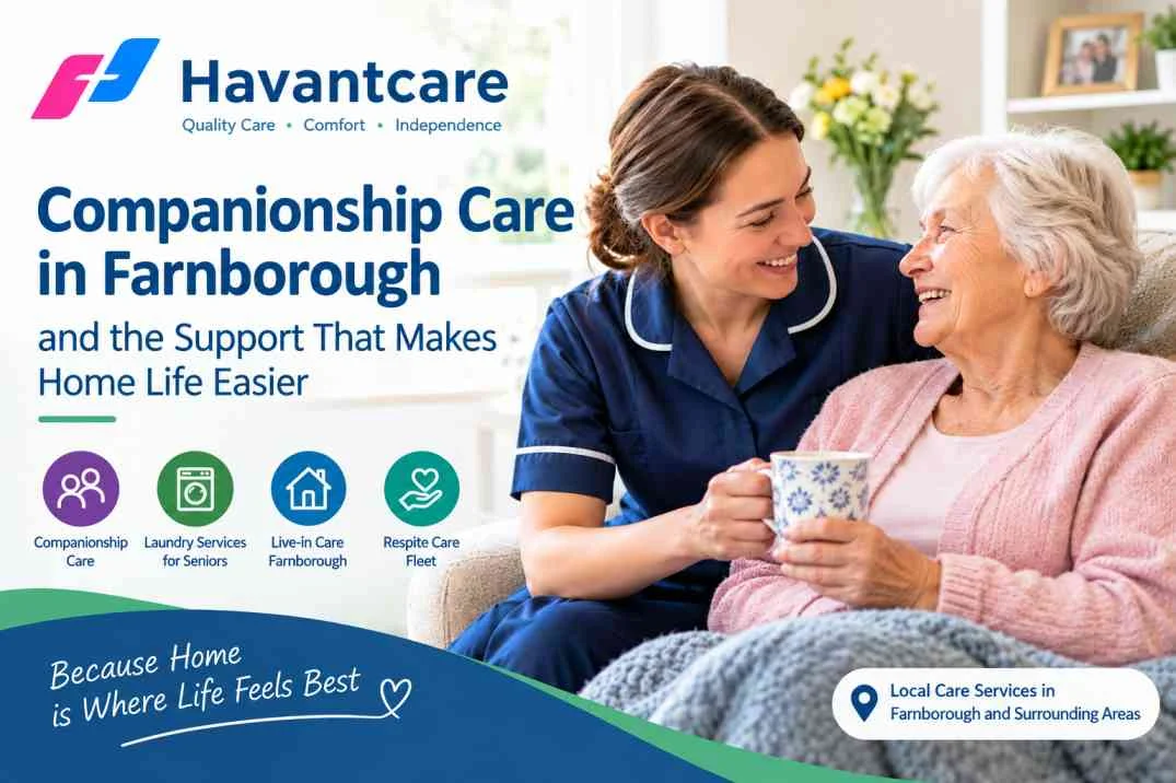 Companionship Care in Farnborough and the Support That Makes Home Life Easier