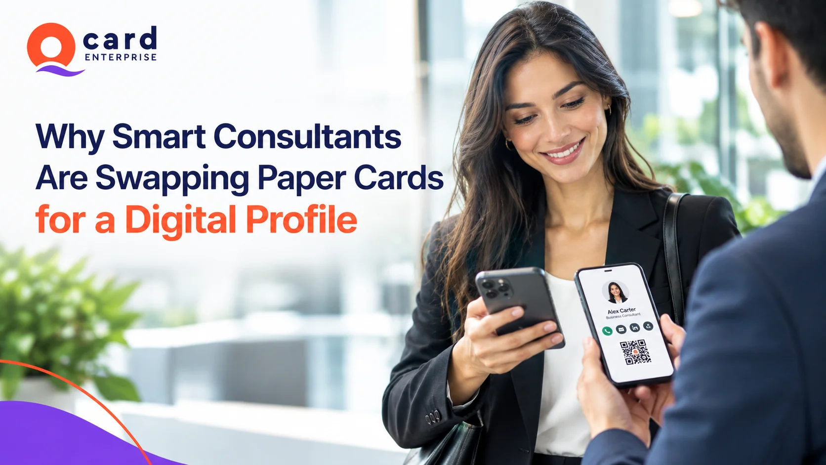 Why Smart Consultants Are Swapping Paper Cards for a Digital Profile