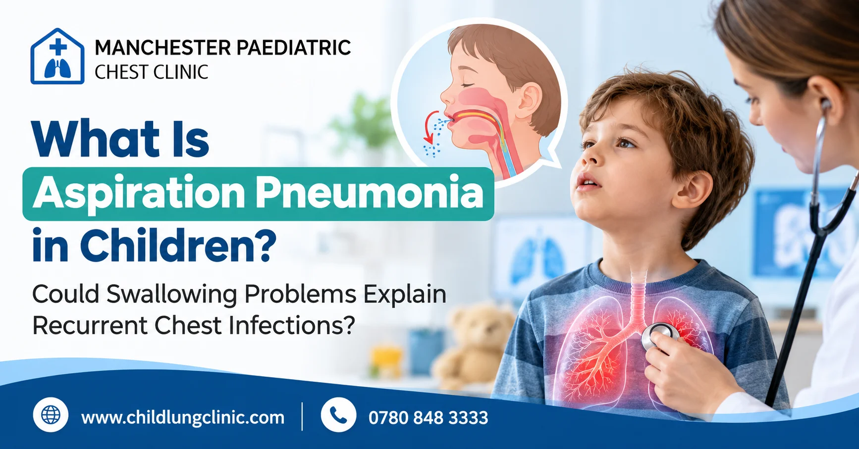 What Is Aspiration Pneumonia in Children? Could Swallowing Problems Explain Recurrent Chest Infections?