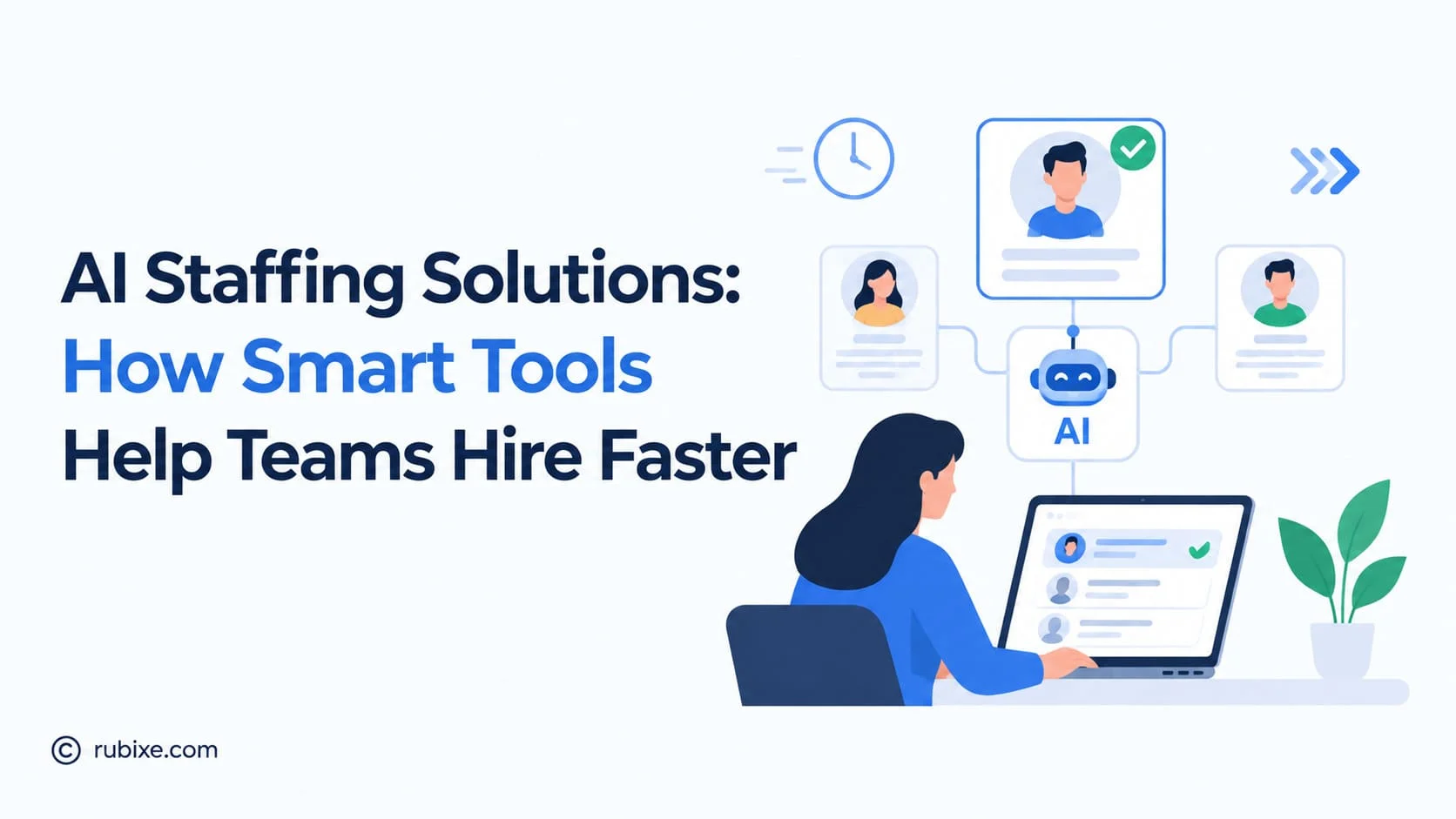 AI Staffing Solutions: How Smart Tools Help Teams Hire Faster
