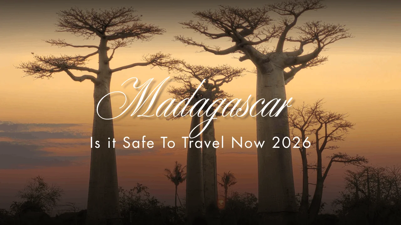 Is Madagascar Safe for Tourists Right Now? What to Know in 2026