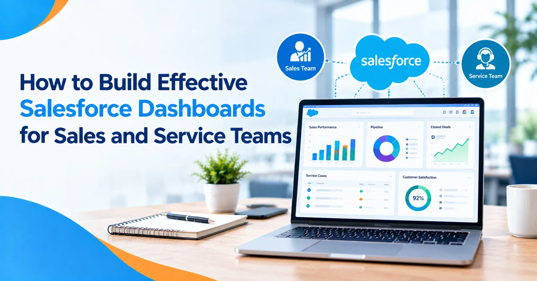 How to Build Effective Salesforce Dashboards for Sales and Service Teams