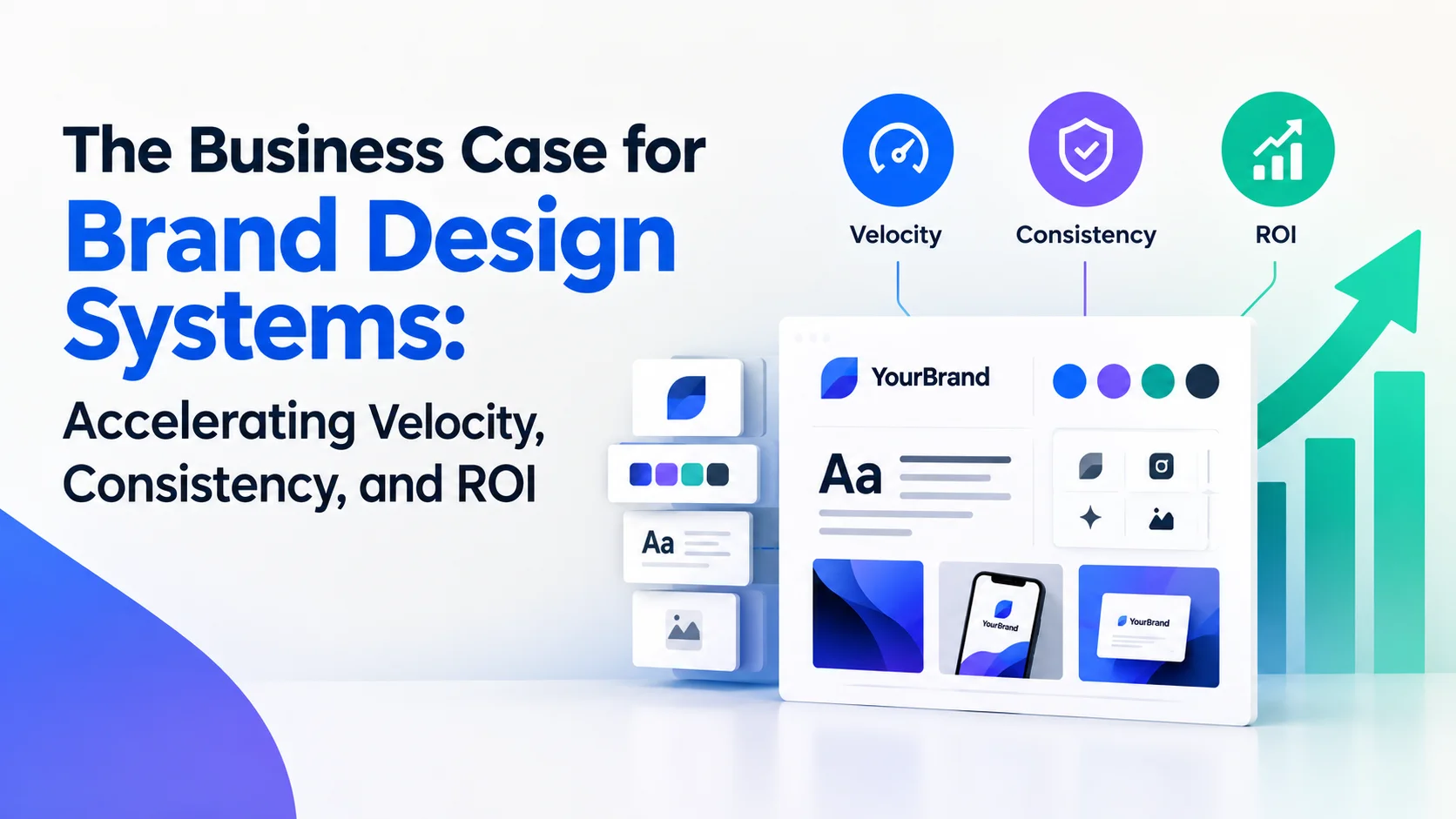 The Business Case for Brand Design Systems: Accelerating Velocity, Consistency, and ROI