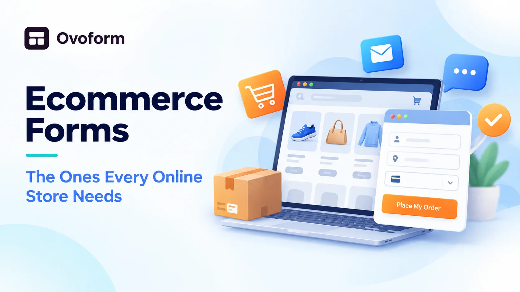 Ecommerce Forms: The Ones Every Online Store Needs