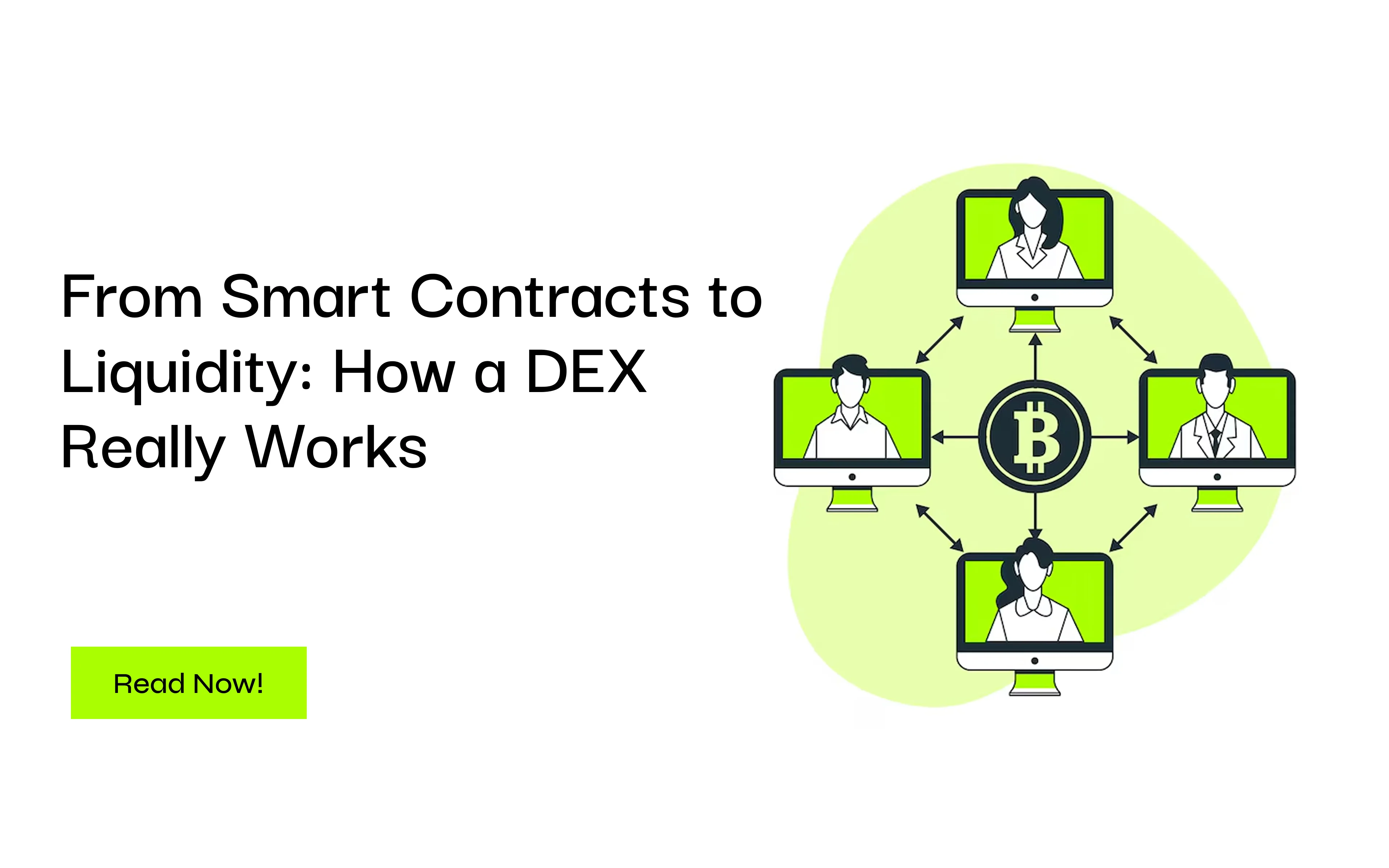 From Smart Contracts to Liquidity: How a DEX Really Works
