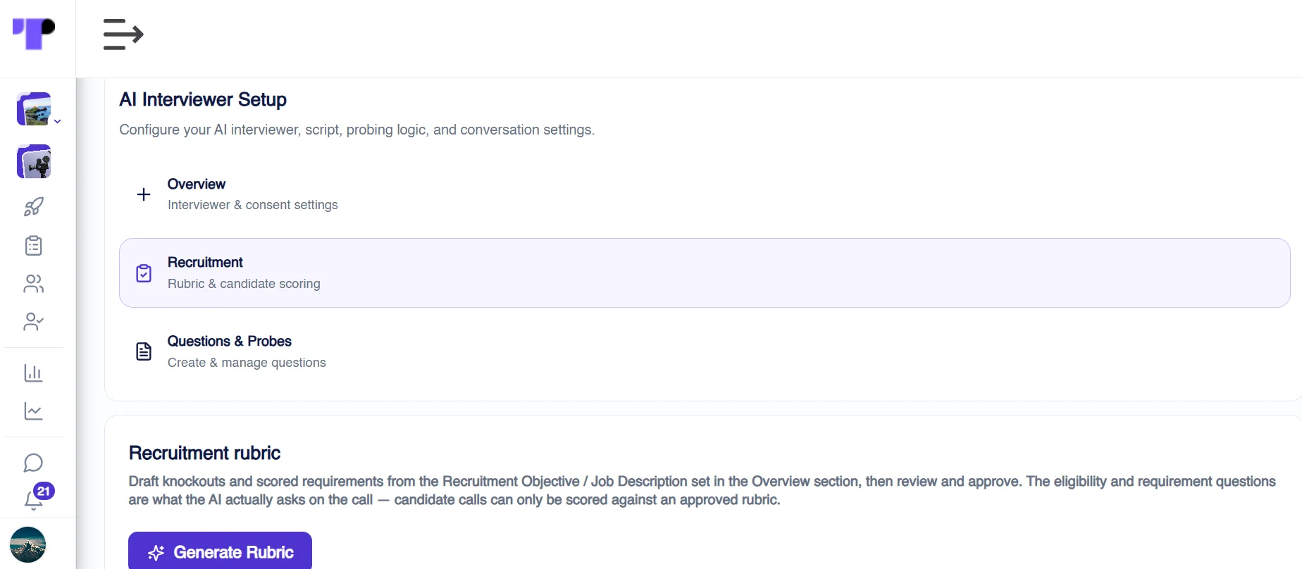  Figure 14: Recruiters generate an AI-powered recruitment rubric while setting up an AI-moderated telephone interview on Terapage.