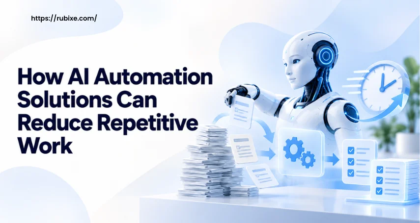 How AI Automation Solutions Can Reduce Repetitive Work