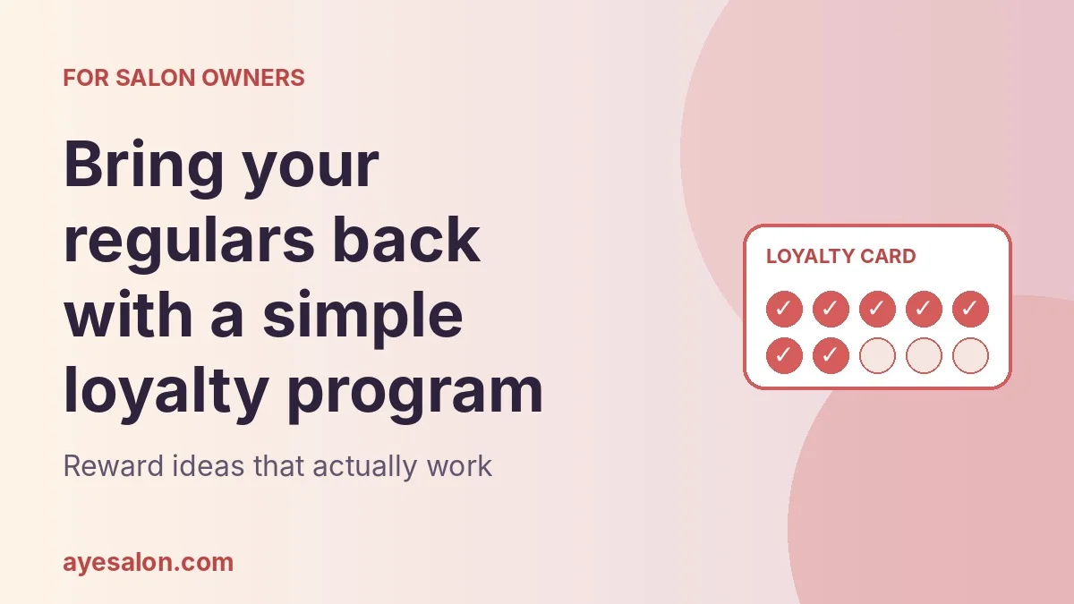 Salon Loyalty Program Software: How to Bring Customers Back