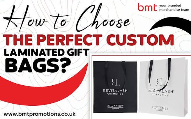 How to Choose the Perfect Custom Laminated Gift Bags?