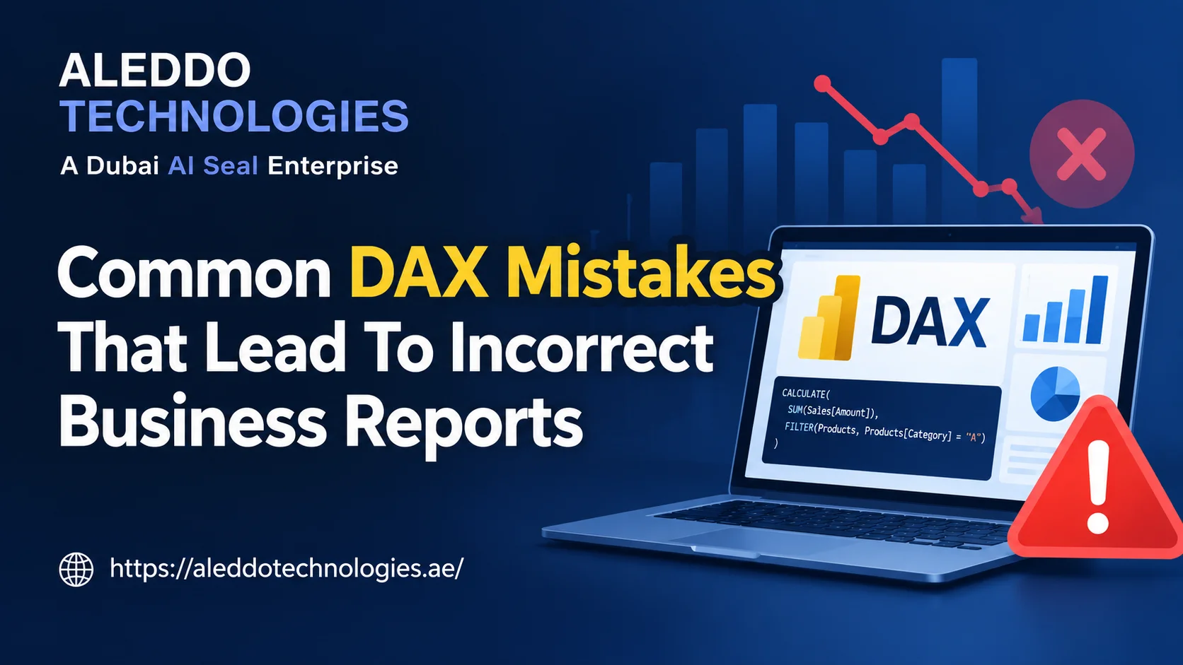 Common DAX Mistakes That Lead To Incorrect Business Reports