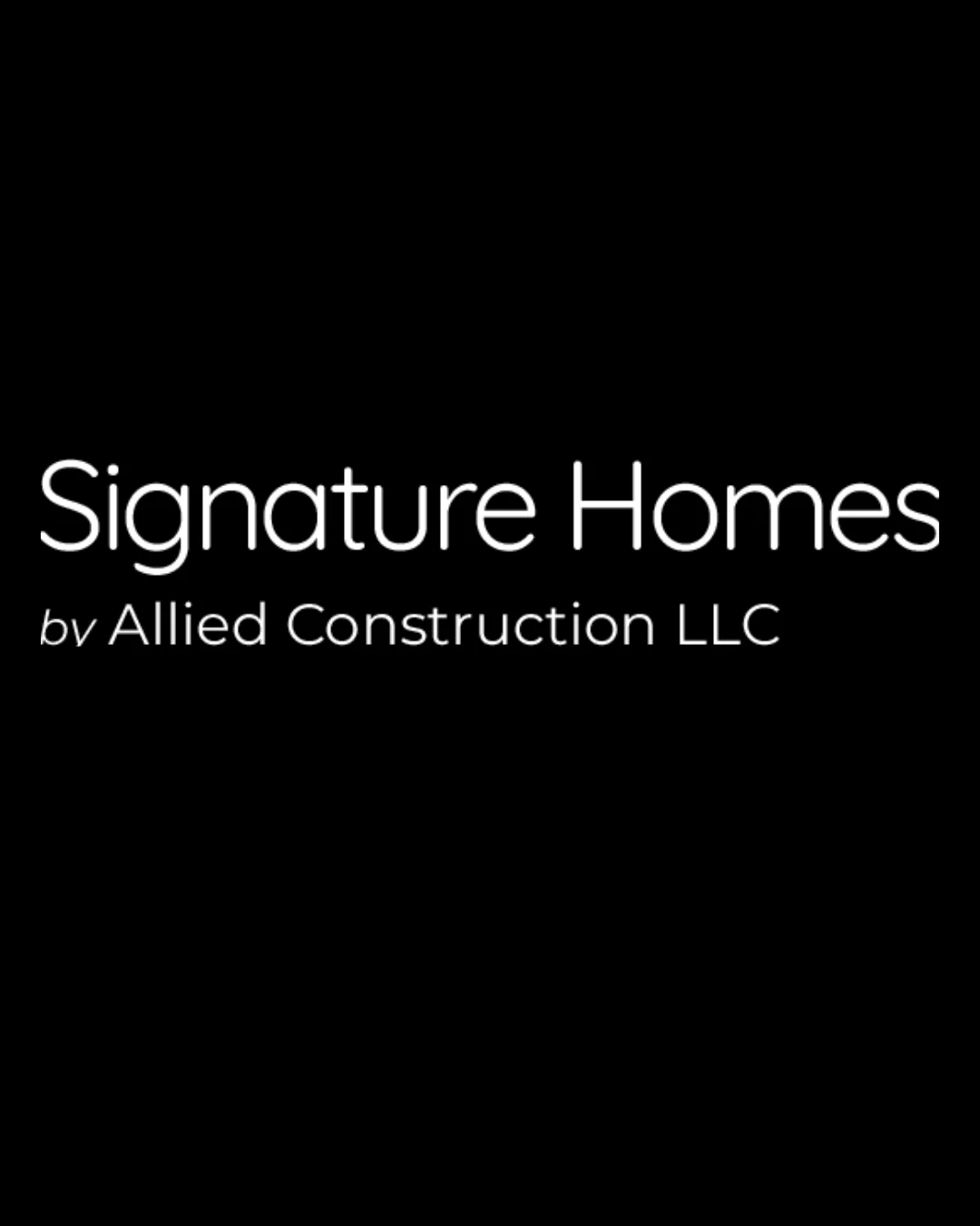 Signature Homes by Allied Construction LLC