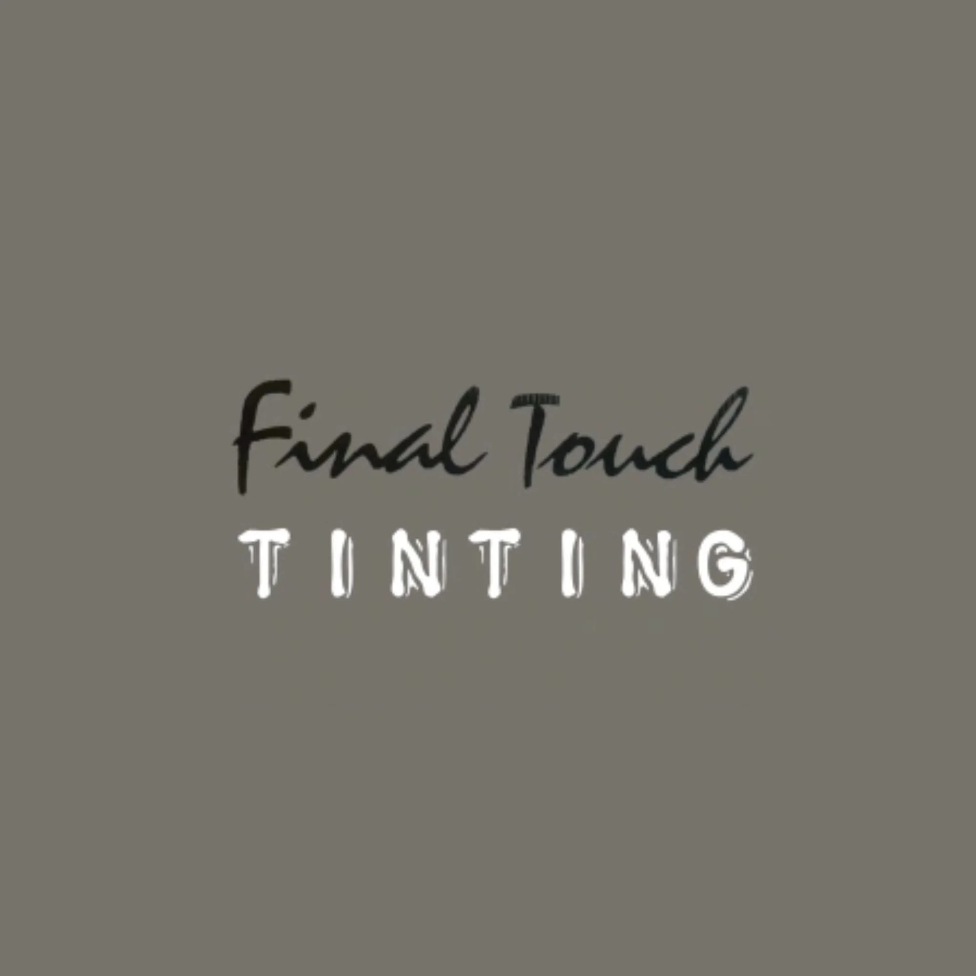 Final Touch Tinting
